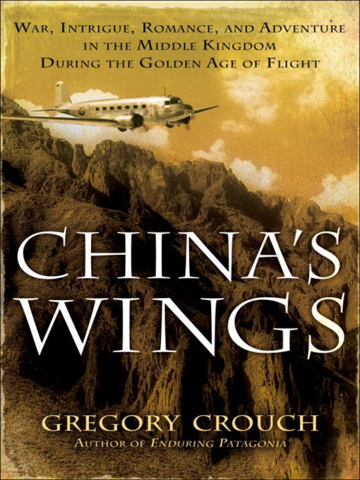 Title details for China's Wings by Gregory Crouch - Available